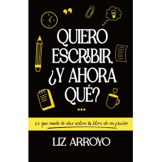 QUIERO ESCRIBIR Y AHORA QUE QUIERO ESCRIBIR Y AHORA QUE