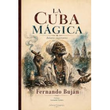 LA CUBA MAGICA                          