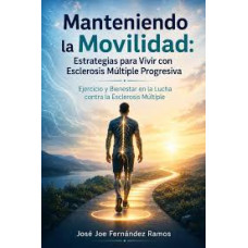 MANTENIENDO LA MOVILIDAD MANTENIENDO LA MOVILIDAD