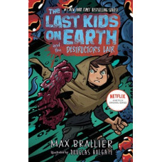 THE LAST KIDS ON EARTH AND THE DESTRUC  