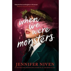 WHEN WE WERE MONSTERS WHEN WE WERE MONSTERS