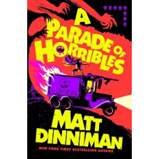 A PARADE OF HORRIBLES A PARADE OF HORRIBLES