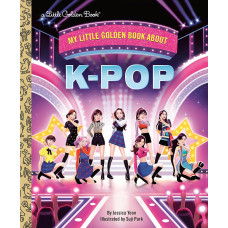 MY LITTLE GOLDEN BOOK ABOUT K POP       