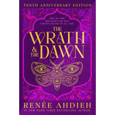 THE WRATH & THE DAWN THE WRATH & THE DAWN