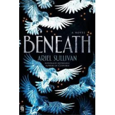 BENEATH BENEATH