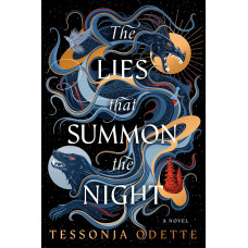THE LIES THAT SUMMON THE THE LIES THAT SUMMON THE
