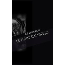 EL NIÑO SIN ESPEJO                      