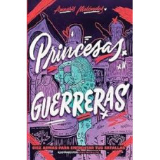 PRINCESAS GUERRERAS