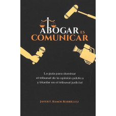 ABOGAR ES COMUNICAR
