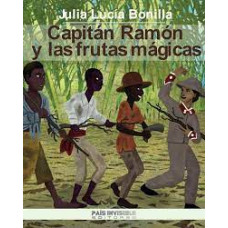 CAPITAN RAMON Y LA FRUTAS MAGICAS