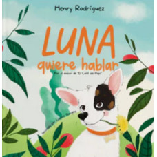 LUNA QUIERE HABLAR LUNA QUIERE HABLAR
