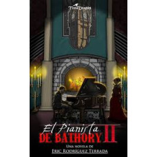 EL PIANISTA DE BÁTHORY VOL 2 EL PIANISTA DE BÁTHORY VOL 2