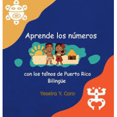 APRENDE LOS NUMEROS CON LOS TAINOS DE PR