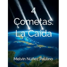 CUATRO COMETAS LA CAIDA                 