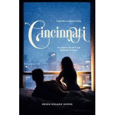 CINCINNATI UNA HISTORIA DE AMOR QUE