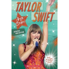 TAYLOR SWIFT HER STORY                  