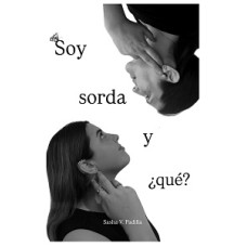SOY SORDA Y QUE SOY SORDA Y QUE