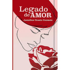 LEGADO DE AMOR LEGADO DE AMOR