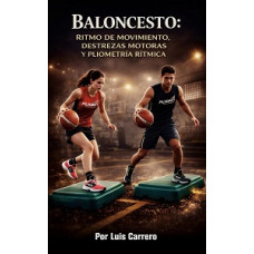 BALONCESTO RITMO DE MOVIMIENTO DESTREZAS