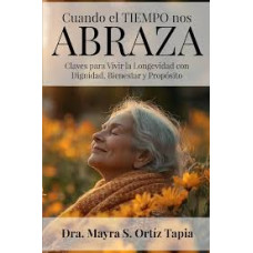 CUANDO EL TIEMPO NOS ABRAZA             