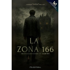 LA ZONA 166 REDESCUBRIENDO EL CAMINO    