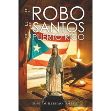 EL ROBO DE SANTOS EN PUERTO RICO        