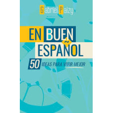 EN BUEN ESPAÑOL 50 IDEAS PARA VIVIR MEJO EN BUEN ESPAÑOL 50 IDEAS PARA VIVIR MEJO