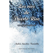 LOS RIOS DE PUERTO RICO UN ENFOQUE CULT LOS RIOS DE PUERTO RICO UN ENFOQUE CULT
