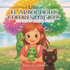 LILI Y EL ARBOL DE LOS COLORES MAGICOS LILI Y EL ARBOL DE LOS COLORES MAGICOS