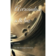 ACERCANDOSE A LA LUZ                    
