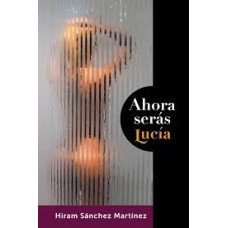 AHORA SERAS LUCIA                       
