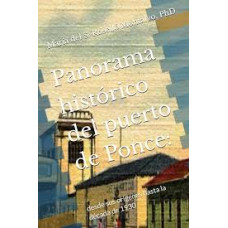 PANORAMA HISTORICO DEL PUERTO DE PONCE  