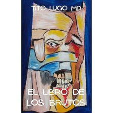 EL LIBRO DE LOS BRUTOS EL LIBRO DE LOS BRUTOS