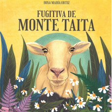 FUGITIVA DE MONTE TAITA FUGITIVA DE MONTE TAITA