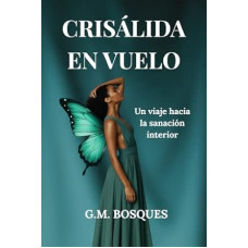 CRISALIDA EN VUELO CRISALIDA EN VUELO