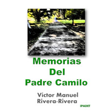 MEMORIAS DEL PADRE CAMILO               