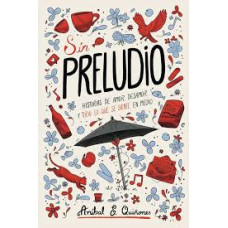 SIN PRELUDIO                            