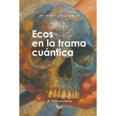 ECOS EN LA TRAMA CUANTICA               