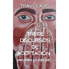 TRECE DISCURSOS DE ACEPTACION