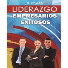 LIDERAZGO EMPRESRIOS EXITOSOS
