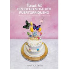 MANUAL DEL BIZCOCHO MOJADITO PUERTORRIQE MANUAL DEL BIZCOCHO MOJADITO PUERTORRIQE