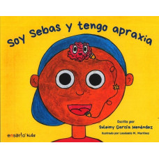 SOY SEBAS Y TENGO APRAXIA