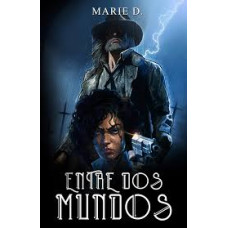 ENTRE DOS MUNDOS
