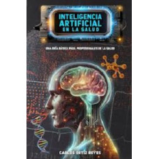 INTELIGENCIA ARTIFICIAL EN LA SALUD