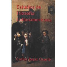 ESTUDIOS DE FILOSOFIA LATINOAMERICANA