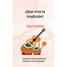 QUE VIVA LA TRADICION                   