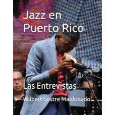 JAZZ EN PUERTO RICO LAS ENTREVISTAS