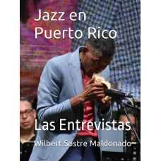JAZZ EN PUERTO RICO LAS ENTREVISTAS