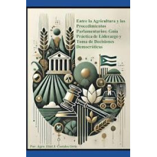 ENTRE LA AGRICULTURA Y LOS PROCEDIMIENTO
