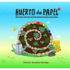 HUERTO DE PAPEL ABC PARA UNA ECUCACION
